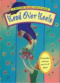 Head over Heels: A Picture Frame Pop-Up Quote Book