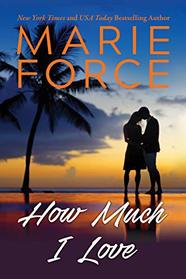 How Much I Love (Miami Nights Series, Book 3)