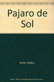 Pajaro de Sol (Spanish Edition)