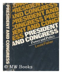 President and Congress: Power and Policy