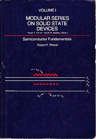 Semiconductor Fundamentals Volume Modular (Modular series on solid state devices)