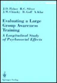 Evaluating a Large Group Awareness Training: A Longitudinal Study of Psychosocial Effects (Recent Research in Psychology)