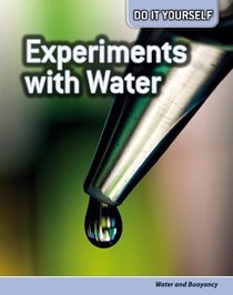 Experiments with Water: Water and Buoyancy