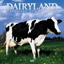 Dairyland: America's Cow 2005 Wall Calendar