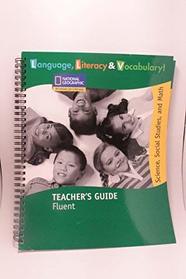 National Geographic Language, Literacy, & Vocabulary Fluent Teacher's Guide. (Spiral-Bound)