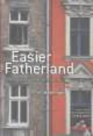 Easier Fatherland: Germany and The Twenty-first Century