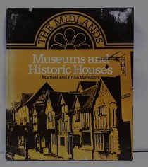 Museums and Historic Houses (Wayland regional studies: the Midlands)