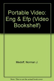 Portable Video: Eng and Efp (Video Bookshelf)