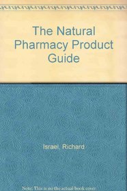 The Natural Pharmacy Product Guide