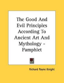 The Good And Evil Principles According To Ancient Art And Mythology - Pamphlet