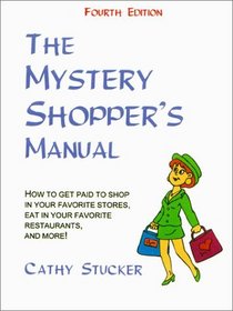 The Mystery Shopper's Manual (4th Edition)