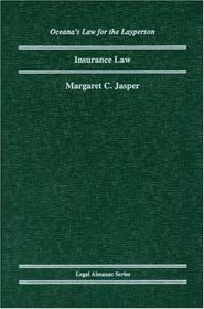 Insurance Law (Oceana's Legal Almanac Series  Law for the Layperson)