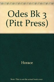 Odes Bk 3 (Pitt Press)