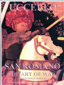 Paolo Uccello, San Romano: The Art of War