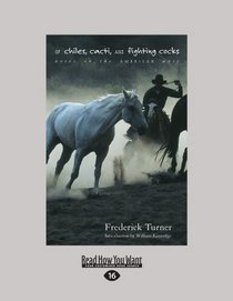 Of Chiles, Cacti, and Fighting Cocks (EasyRead Large Edition): Notes on the American West