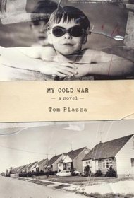 My Cold War : A Novel