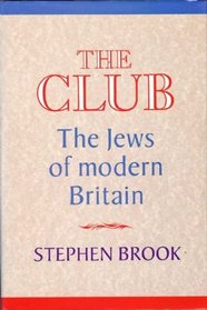 The Club: Jews of Modern Britain