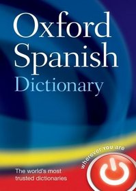 The Oxford Spanish Dictionary: Spanish-English, English-Spanish /
