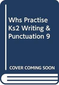 WHS Practise KS2 Writing and Spelling: 9-11 Years