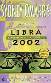 Sydney Omarr's Day-by-Day Astrological Guide for the Year 2002: Libra (Sydney Omarr's Day By Day Astrological Guide for Libra, 2002)