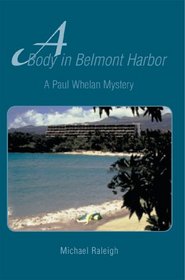 A Body in Belmont Harbor: A Paul Whelan Mystery