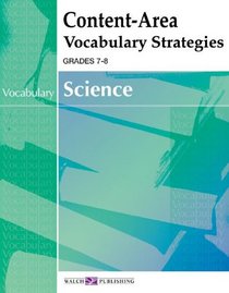 Content-Area Vocabulary Strategies: Science (Content-Area Reading, Writing, Vocabulary for Science)