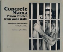Concrete mama: Prison profiles from Walla Walla