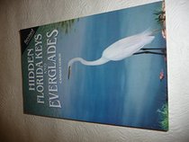 Hidden Florida Keys and Everglades (Hidden Florida Keys & Everglades)
