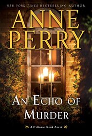An Echo of Murder (A William Monk Novel)