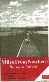 Miles from Nowhere: A Round-The-World Bicycle Adventure