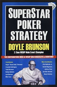 Superstar Poker Strategy: The World's Greatest Players Reveal Their Winning Secrets