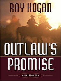 Outlaw's Promise: A Western Duo (Five Star Western Series)