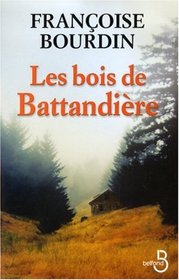 Les Bois De Battandiere