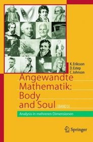 Angewandte Mathematik: Body and Soul: Band 3: Analysis in mehreren Dimensionen (German Edition)