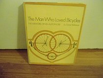 The man who loved bicycles: The memoirs of an autophobe