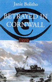 Betrayed in Cornwall (Constable Crime)