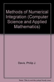 Methods of Numerical Integration (Computer Science and Applied Mathematics)