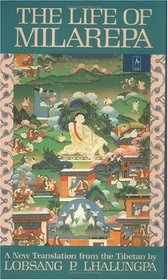 The Life of Milarepa : A New Translation from the Tibetan