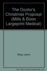 The Doctor's Christmas Proposal (Large Print)
