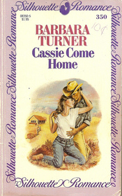 Cassie Come Home (Silhouette Romance, No 350)