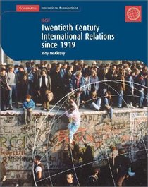 Twentieth Century History: IGCSE: International Relations since 1919 (Cambridge International Examinations)
