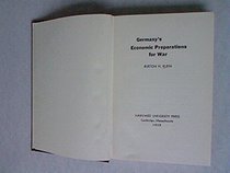 Germany's Economic Preperations for War (Economic Studies)