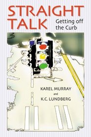 Straight Talk: Getting Off the Curb