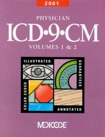 2001 Physician ICD-9-CM, Volumes 1 & 2: International Classification of Diseases, 9th Revision, Clinical Modification (Standard Edition)