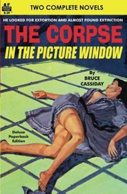 The Corpse in the Picture Window & There's Death in the Heir