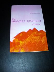 The Shambaa Kingdom: A History