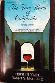 The Fine Wines of California: A Discriminating Buyer's Guide for the Consumer and Connoisseur