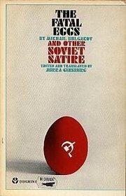 Fatal Eggs and Other Soviet Satire