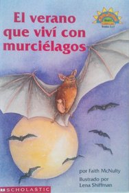 El Verano Que Vivi Con Murcielagos (First Discovery Hidden World Book)