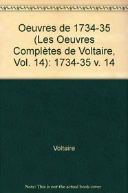 The Complete Works of Voltaire: 1734-35 v. 14 (French Edition)